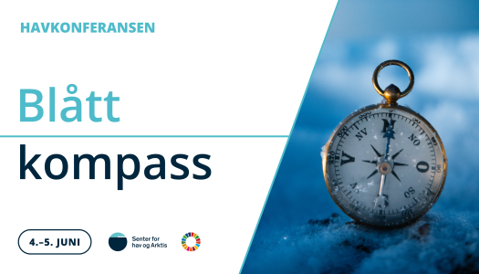 "Reklameplakat for Havkonferansen Blått Kompass 4.–5. juni, med bilde av et kompass i snø og logoen til Senter for hav og Arktis